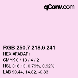 カラーコード: RGB 250.7 218.6 241 | qconv.com