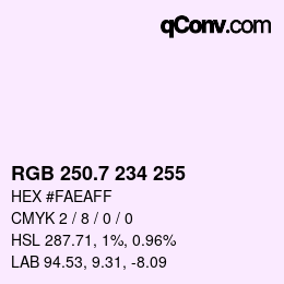 カラーコード: RGB 250.7 234 255 | qconv.com