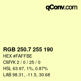 カラーコード: RGB 250.7 255 190 | qconv.com