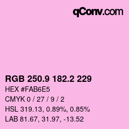 カラーコード: RGB 250.9 182.2 229 | qconv.com