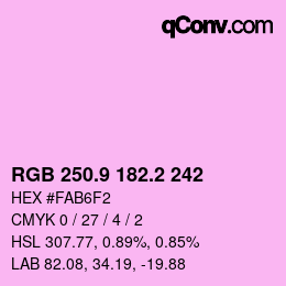 カラーコード: RGB 250.9 182.2 242 | qconv.com