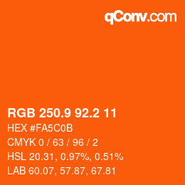 カラーコード: RGB 250.9 92.2 11 | qconv.com