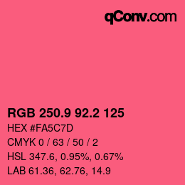 カラーコード: RGB 250.9 92.2 125 | qconv.com