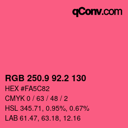 カラーコード: RGB 250.9 92.2 130 | qconv.com