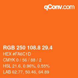 カラーコード: RGB 250 108.8 29.4 | qconv.com
