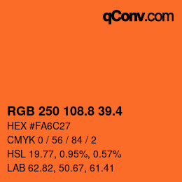 カラーコード: RGB 250 108.8 39.4 | qconv.com