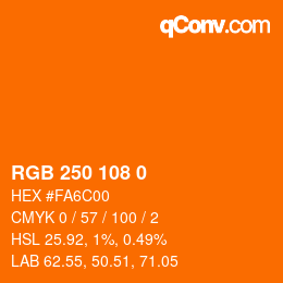 颜色代码: RGB 250 108 0 | qconv.com