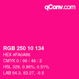 カラーコード: RGB 250 10 134 | qconv.com