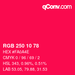 カラーコード: RGB 250 10 78 | qconv.com