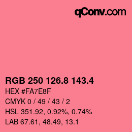 カラーコード: RGB 250 126.8 143.4 | qconv.com