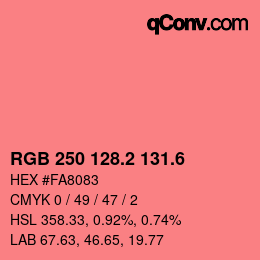 カラーコード: RGB 250 128.2 131.6 | qconv.com