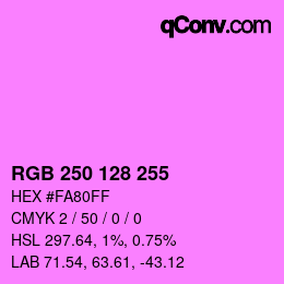 Color code: RGB 250 128 255 | qconv.com