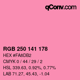 カラーコード: RGB 250 141 178 | qconv.com