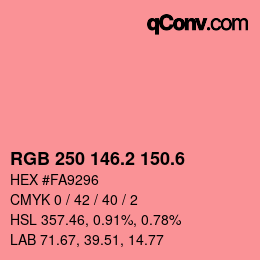 カラーコード: RGB 250 146.2 150.6 | qconv.com