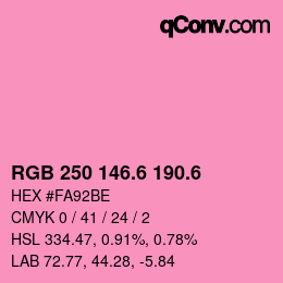 カラーコード: RGB 250 146.6 190.6 | qconv.com