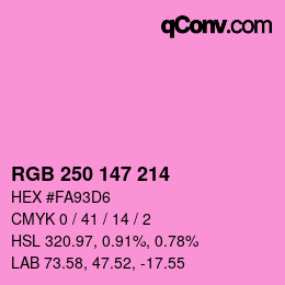 カラーコード: RGB 250 147 214 | qconv.com
