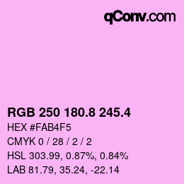 カラーコード: RGB 250 180.8 245.4 | qconv.com