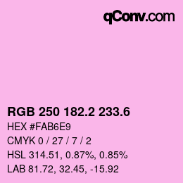 カラーコード: RGB 250 182.2 233.6 | qconv.com