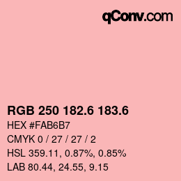 カラーコード: RGB 250 182.6 183.6 | qconv.com