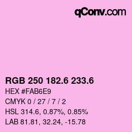 カラーコード: RGB 250 182.6 233.6 | qconv.com