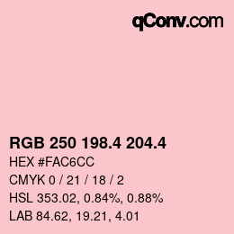 カラーコード: RGB 250 198.4 204.4 | qconv.com