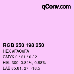 Color code: RGB 250 198 250 | qconv.com