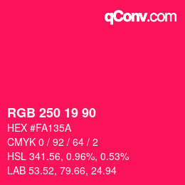 Color code: RGB 250 19 90 | qconv.com