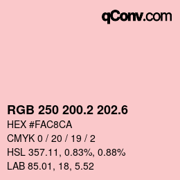カラーコード: RGB 250 200.2 202.6 | qconv.com
