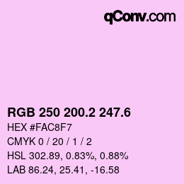 カラーコード: RGB 250 200.2 247.6 | qconv.com