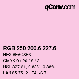 カラーコード: RGB 250 200.6 227.6 | qconv.com