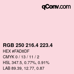 カラーコード: RGB 250 216.4 223.4 | qconv.com