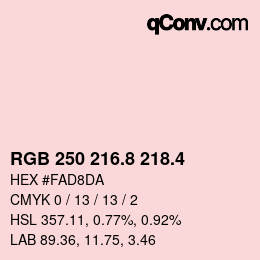 カラーコード: RGB 250 216.8 218.4 | qconv.com