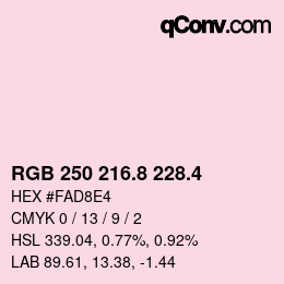 カラーコード: RGB 250 216.8 228.4 | qconv.com