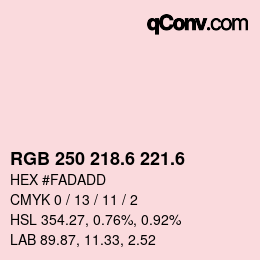 カラーコード: RGB 250 218.6 221.6 | qconv.com