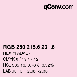 カラーコード: RGB 250 218.6 231.6 | qconv.com
