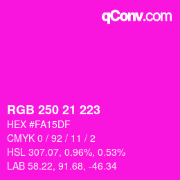 Color code: RGB 250 21 223 | qconv.com