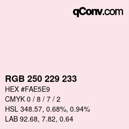 Color code: RGB 250 229 233 | qconv.com