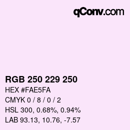 カラーコード: RGB 250 229 250 | qconv.com