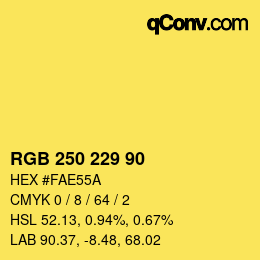 カラーコード: RGB 250 229 90 | qconv.com