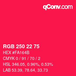 Color code: RGB 250 22 75 | qconv.com