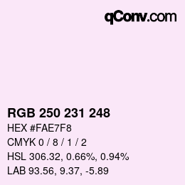 カラーコード: RGB 250 231 248 | qconv.com