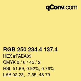 カラーコード: RGB 250 234.4 137.4 | qconv.com