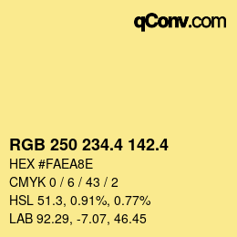 カラーコード: RGB 250 234.4 142.4 | qconv.com