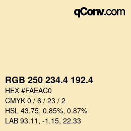 カラーコード: RGB 250 234.4 192.4 | qconv.com