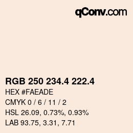 カラーコード: RGB 250 234.4 222.4 | qconv.com