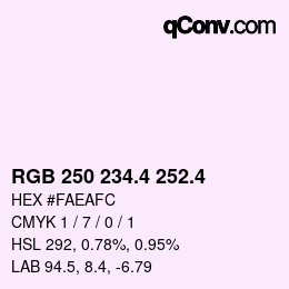 カラーコード: RGB 250 234.4 252.4 | qconv.com