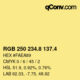 カラーコード: RGB 250 234.8 137.4 | qconv.com
