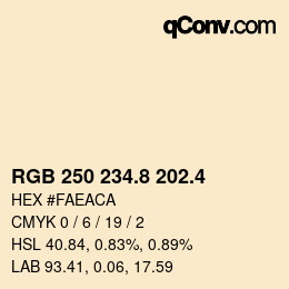 カラーコード: RGB 250 234.8 202.4 | qconv.com