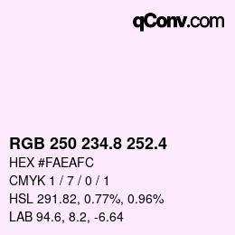 カラーコード: RGB 250 234.8 252.4 | qconv.com