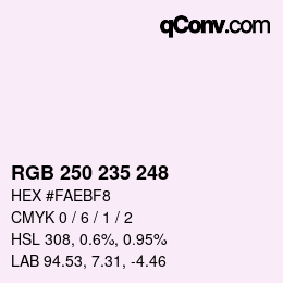 Color code: RGB 250 235 248 | qconv.com